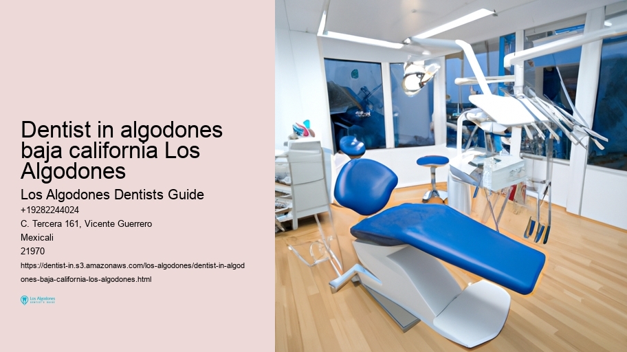 dentist in algodones baja california Los Algodones